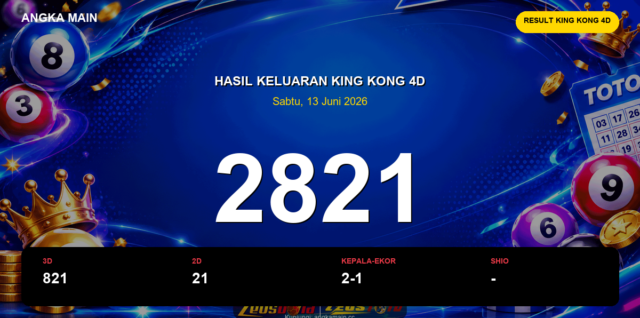 Result King Kong 4D hari ini 13 Juni 2026 angka 2821